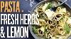 Instant Pasta Salad With Fresh Herbs Lemon U0026 Mint Great For The Warm Days