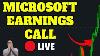 Watch Live Microsoft Msft Q2 Earnings Call 5 30pm Full Report